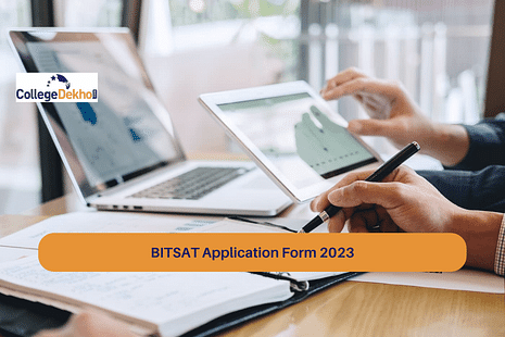 BITSAT Application Form 2023 Released