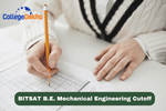BITSAT B.E. Mechanical Engineering Cutoff