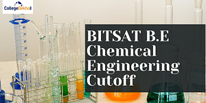 BITSAT B.E. Chemical Engineering Cutoff