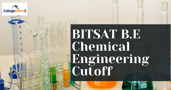 BITSAT B.E. Chemical Engineering Cutoff