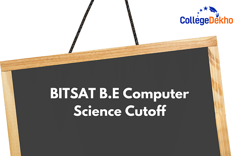 BITSAT BE CSE Cutoff 2025