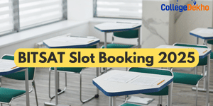 BITSAT Slot Booking 2025