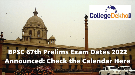 BPSC 67th Prelims Exam Dates 2022 Announced: Check the Calendar Here ...