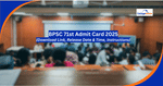 BPSC Admit Card 2025