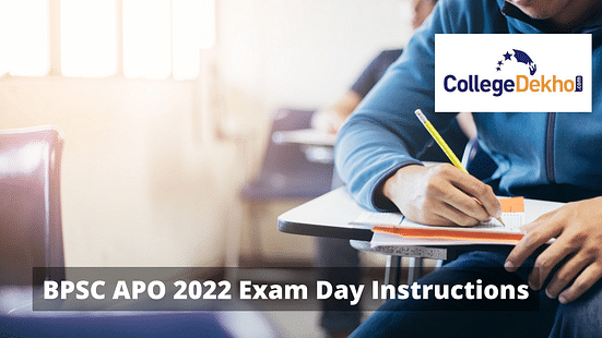 BPSC APO 2022 Exam Day Instructions
