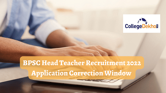 BPSC Head Teacher Recruitment 2022 Application Correction Window Opens Today on September 24