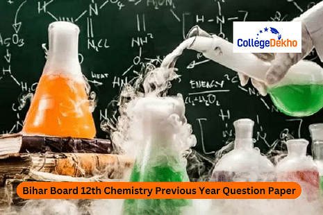 Bihar Board 12th Chemistry Previous Year Question Paper