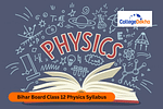 Bihar Board Class 12 Physics Syllabus 2025