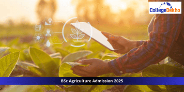 बीएससी एग्रीकल्चर एडमिशन 2025 (BSc Agriculture Admission 2025 in Hindi)