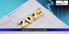 B.Sc Agriculture Entrance Exam Dates 2025: List of upcoming Agriculture exams