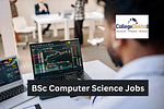 BSc Computer Science Jobs: Top Companies and Salary