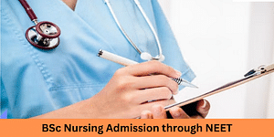 BSc Nursing Admission through NEET 2023