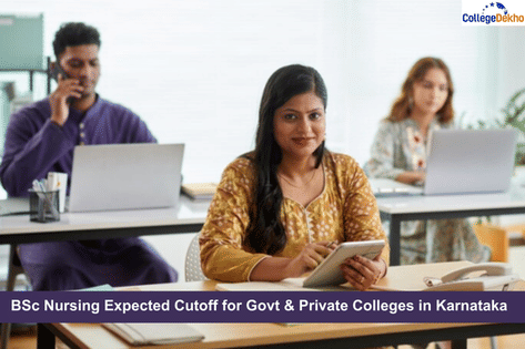 Karnataka BSc Nursing Expected Cutoff 2025 for Govt & Private Colleges ...