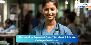 BSc Nursing Expected Cutoff for Govt & Private Colleges in Odisha