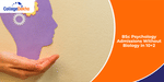 BSc Psychology Admissions Without Biology in 10+2