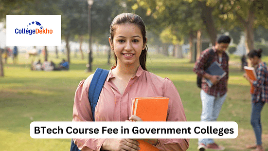 BTech Course Fees in Government Colleges