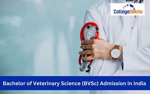 Bachelor of Veterinary Science (BVSc) Admission in India