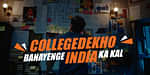 Banayenge India ka Kal CollegeDekho