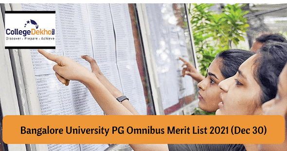 Bangalore University PG Omnibus Merit List 2021 (Dec 30) – Check Your Provisional Merit Position Here