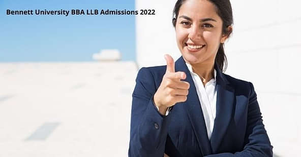 Bennett University BBA LL.B Admissions 2022