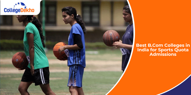 Best B.Com Colleges in India for Sports Quota Admissions