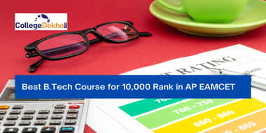 Best B.Tech Course for 10,000 Rank in AP EAMCET 2025