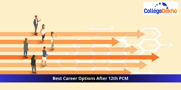 Best Career Options After 12th PCM