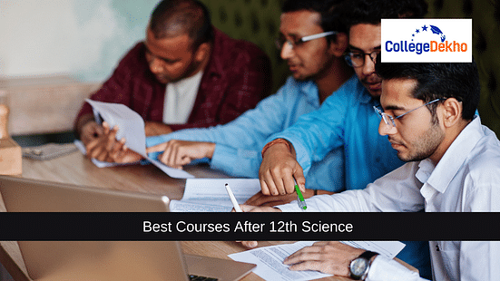 Best Courses after 12th Science