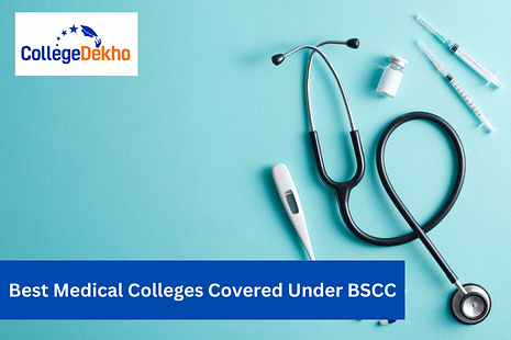 Best Medical Colleges Covered Under BSCC