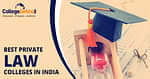 भारत के टॉप 10 प्राइवेट लॉ कॉलेज  (Top 10 Private Law Colleges in India)