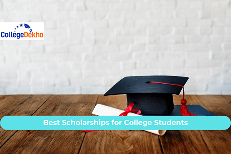 Best Scholarships for College Students in 2023 | CollegeDekho