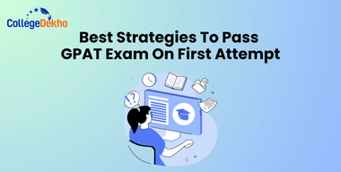 Best Strategies To Pass GPAT Exam On First Attempt