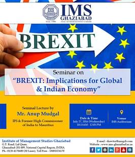 Seminar on “BREXIT: Implications for Global & Indian Economy” at IMS Ghaziabad