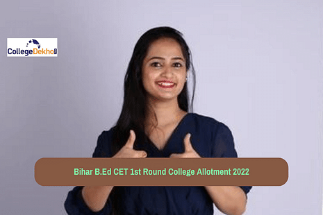 Bihar B.Ed CET Seat Allotmement 2022: 1st Round College Allotment Status