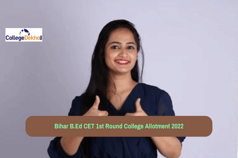 Bihar B.Ed CET Seat Allotment 2022: 1st Round College Allotment Status ...
