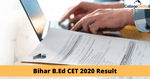 Bihar B.Ed CET 2020 Result