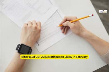 Bihar B.Ed CET 2023 Notification Likely in February