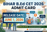 Bihar B.Ed CET Admit Card 2026 Live Updates: Download link on June 1; Important Questions