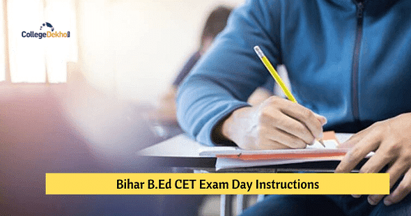 बिहार बीएड सीईटी 2024 परीक्षा दिन के लिए निर्देश (Bihar B.Ed CET 2024 Exam Day Instructions in Hindi)