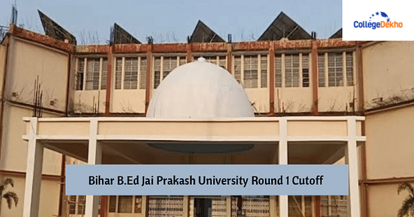 Bihar B.Ed Jai Prakash University Round 1 Cutoff
