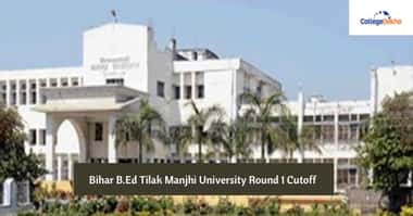 Bihar B.Ed Tilak Manjhi University Round 1 Cutoff