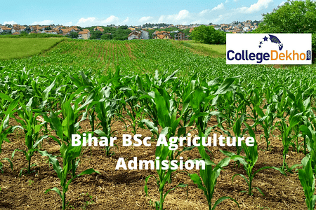 बिहार बीएससी एग्रीकल्चर एडमिशन 2025 (Bihar B.Sc. Agriculture Admission 2025 in Hindi): डेट (जारी), एंट्रेंस एग्जाम, एलिजिबिलिटी, एप्लीकेशन प्रोसेस, काउंसलिंग प्रोसेस और टॉप कॉलेज