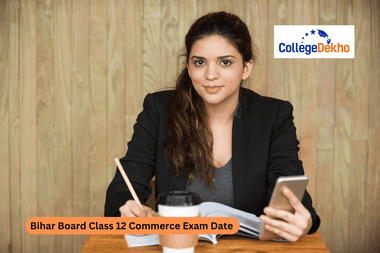 Bihar Board Class 12 Commerce Exam Date