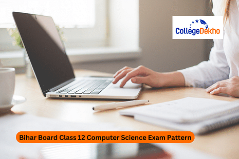 Bihar Board Class 12 Computer Science Exam Pattern 2024-25