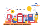 Bihar Board Class 12 English Important Questions 2026