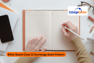 Bihar Board Class 12 Sociology Exam Pattern 2025-26