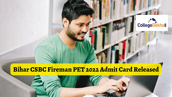 Bihar CSBC Fireman PET 2022 Admit Card Released: Get Direct Link Here