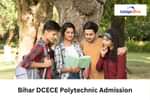 Bihar DCECE Polytechnic Counselling