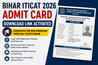 Bihar ITICAT 2026 Admit Card Download Link Activated