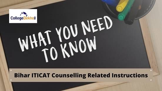 Bihar ITICAT 2021 Counselling Related Instructions